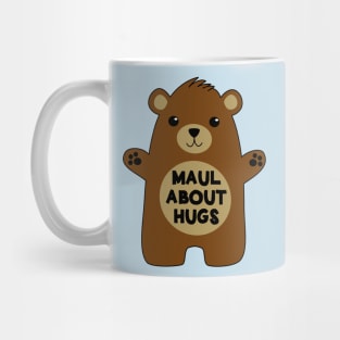 Bears are for Hugs! Mug